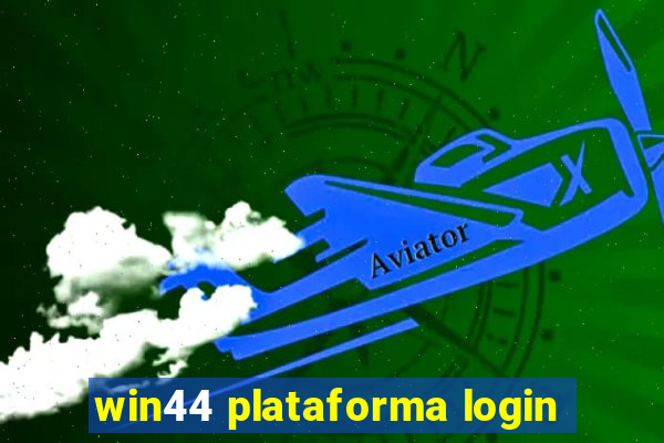 win44 plataforma login